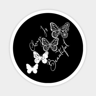 Change Is Beautiful - Cute Butterfly Magnet